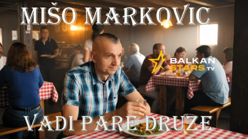 “Vadi pare druže”, nova pesma Miše Markovića!